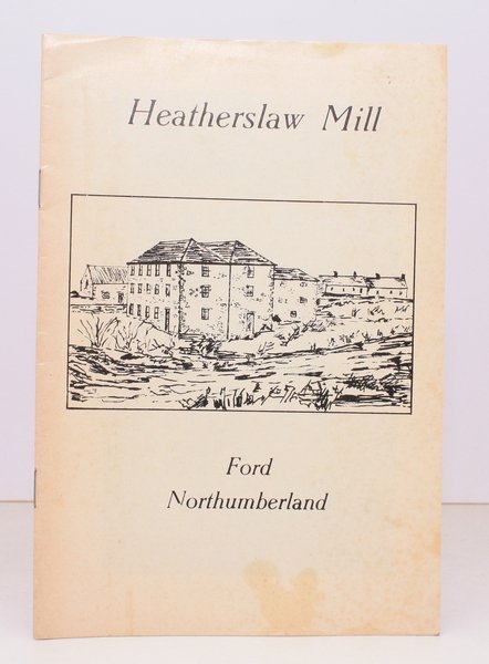 Heatherslaw Mill, Ford, Northumberland. NEAR FINE COPY