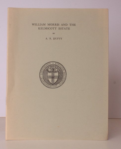 William Morris and the Kelmscott Estate. NEAR FINE COPY