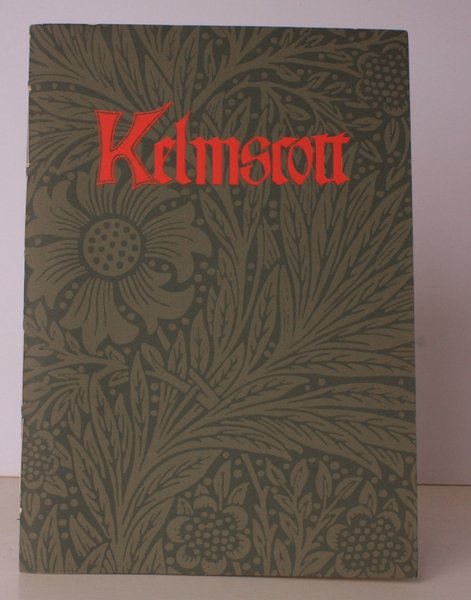 Kelmscott. An Illustrated Guide. NEAR FINE COPY