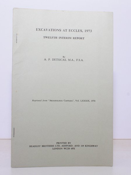 Excavations at Eccles 1973. Twelfth Interim Report. SIGNED PRESENTATION COPY
