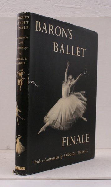 Baron's Ballet Finale. Introduction and Commentary by Arnold L Haskell. …