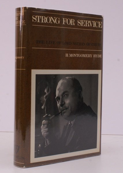 Strong for Service. The Life of Lord Nathan of Churt. …