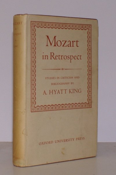 Mozart in Retrospect. Studies in Criticism and Bibliography.