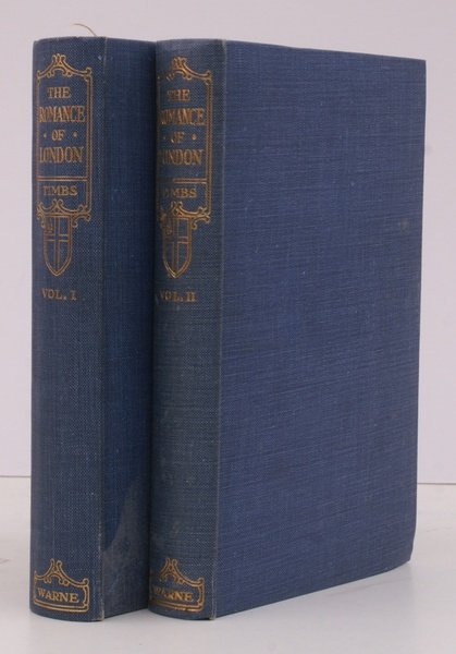 The Romance of London. A Collection of Strange Stories, Scenes …