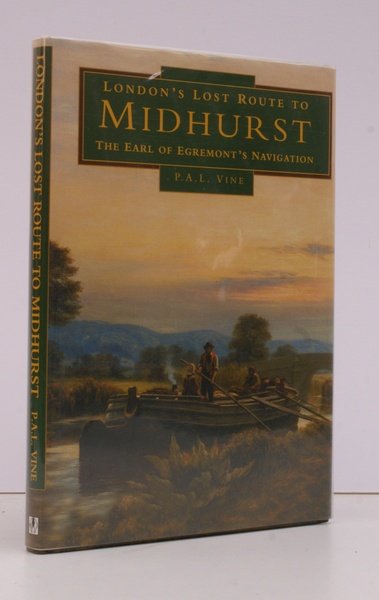 London's Lost Route to Midhurst. An Historical Account of the …