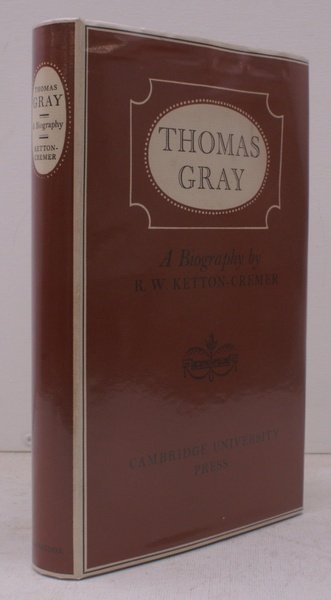Thomas Gray. A Biography. NEAR FINE COPY IN UNCLIPPED DUSTWRAPPER
