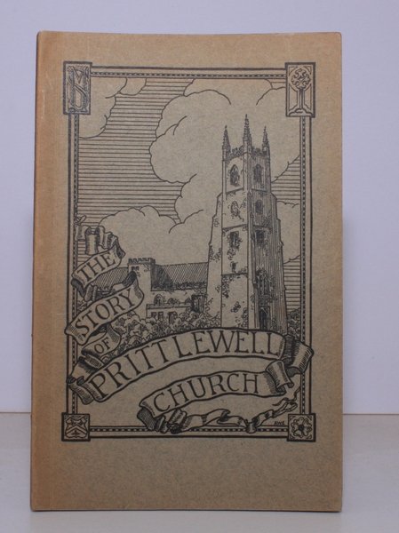 The Story of Prittlewell Church [Essex]. With Illustrations by Alan …