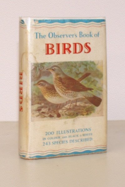 The Observer's Book of Birds. Describing Two Hundred and Thirty-Six …