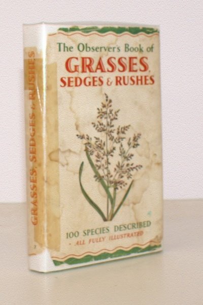 The Observer's Book of Grasses, Sedges and Rushes. With an …