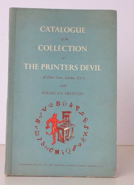 Catalogue of the Collection of Items at the Printer's Devil, …