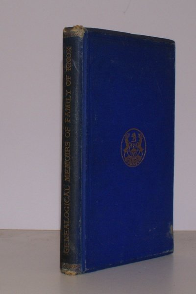 Genealogical Memoirs of John Knox and of the Knox Family.