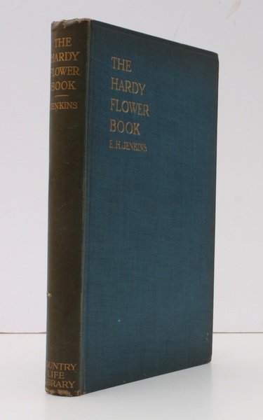 The Hardy Flower Book. Edited by F.W. Harvey. BRIGHT, CLEAN …