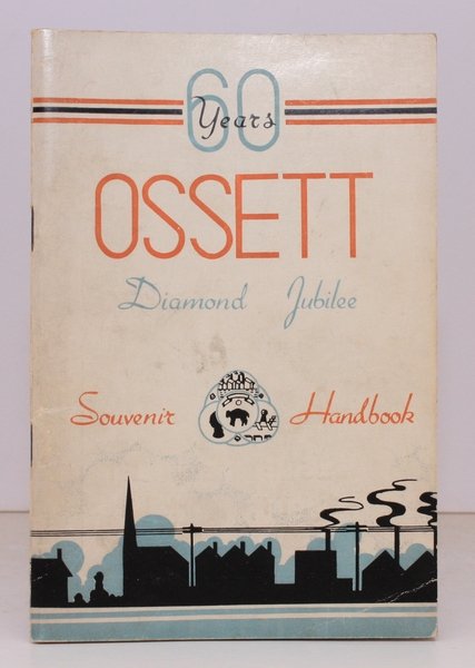 Diamond Jubilee Souvenir Handbook, 1890-1950. Issued by Authority of Ossett …