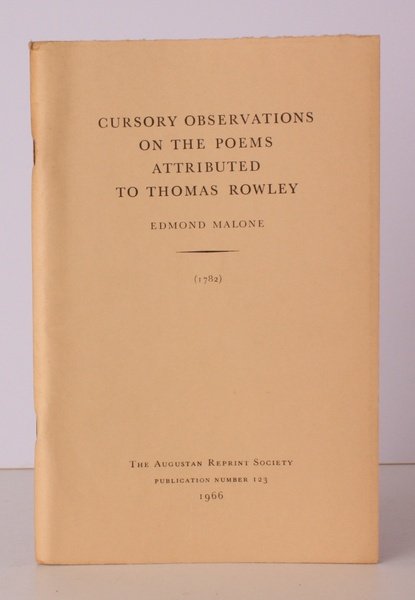 Cursory Observations on the Poems attributed to Thomas Rowley (1782). …