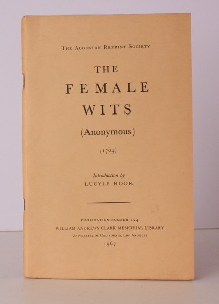 The Female Wits (1704). Introduction by Lucyle Hook. [Facsimile reissue]. …