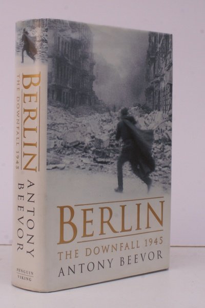 Berlin. The Downfall 1945. SIGNED BY THE AUTHOR