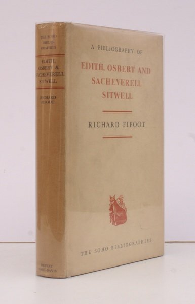 A Bibliography of Edith, Osbert and Sacheverell Sitwell.