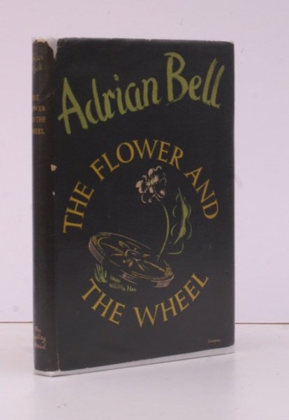 The Flower and the Wheel. IN UNCLIPPED DUSTWRAPPER