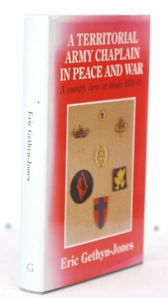 A Territorial Army Chaplain in Peace and War. A Country …