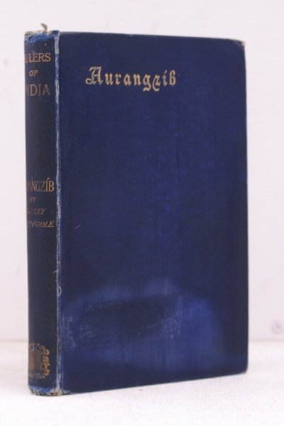 Aurangzib and the Decay of the Mughal Empire. Third Thousand.