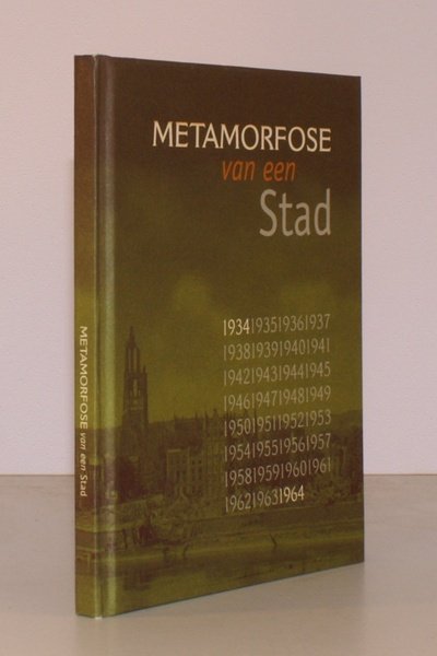 Metamorfose van een Stad. Arnhem. [1934-1964]. FINE COPY