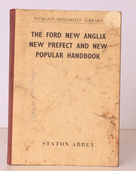 The Ford New Anglia, New Prefect and New Popular Handbook. …