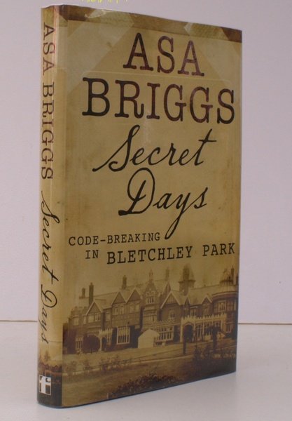 Secret Days. Code-breaking in Bletchley Park. FINE COPY IN UNCLIPPED …