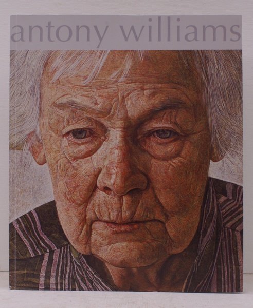 Antony Williams. 18 - 28 November 2009. [Introduction by Dr. …