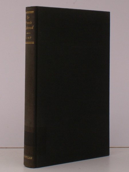 Sir Frances Dashwood. An Eighteenth-Century Independent.