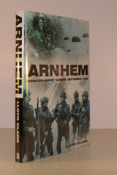 Arnhem. Operation Market Garden, September 1944. FINE COPY IN UNCLIPPED …