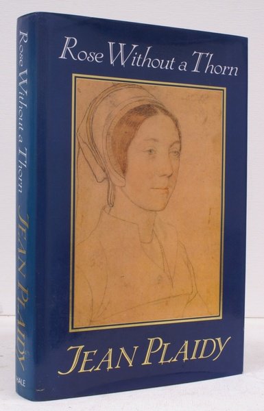 A Rose without a Thorn. [Katherine Howard]. NEAR FINE COPY …