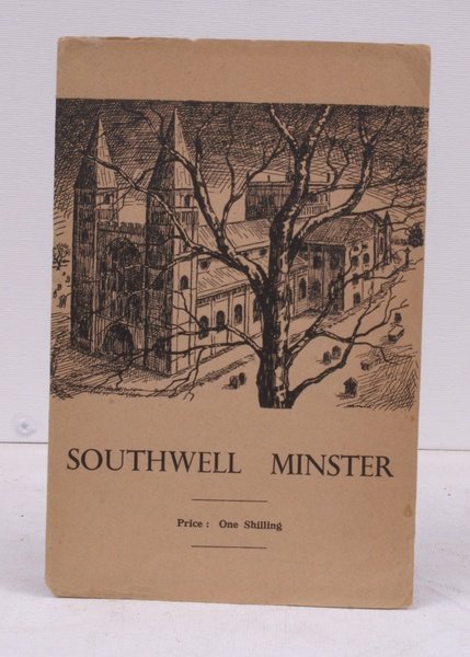 Southwell Minster. A Commentary for the Visitor. THE ORIGINAL EDITION