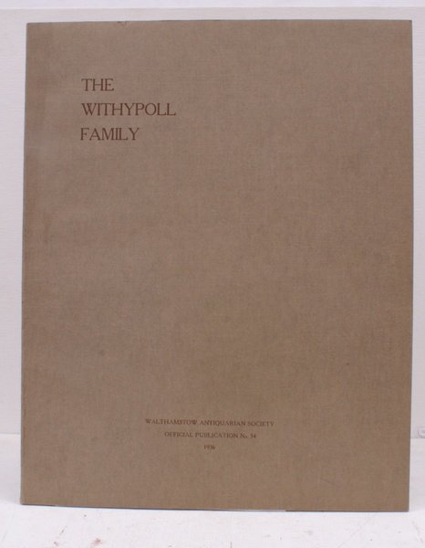 The Family of Withypoll with Special Reference to their Manor …