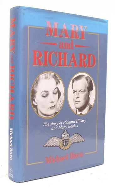 Mary and Richard. The Story of Richard Hillary and Mary …