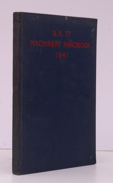 B.R.77 Machinery Handbook [with] B.R.77A Appendix I to B.R.77 Machinery …