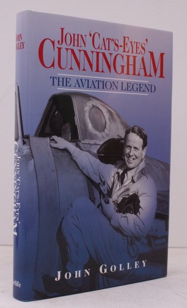 John 'Cats's Eyes' Cunningham. The Aviation Legend. NEAR FINE COPY …