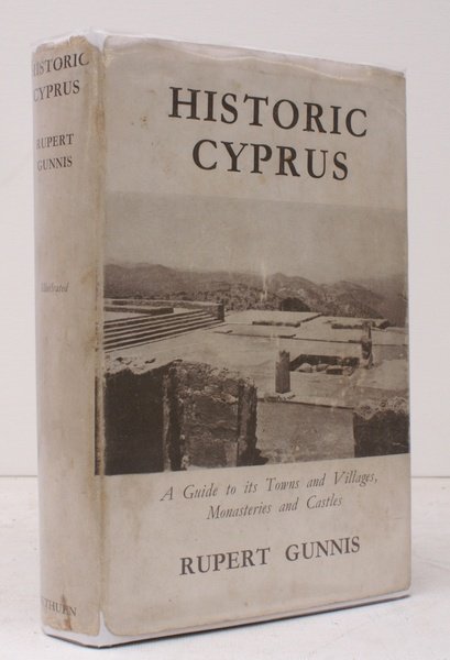 Historic Cyprus. A Guide to its Towns and Villages, Monasteries …