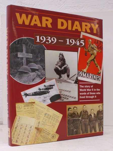 War Diary 1939-1945. [The Story of World War II in …