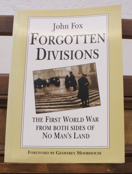 Forgotten Divisions. The First World War from both Sides of …