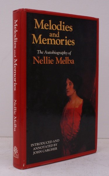 Melodies and Memories. The Autobiography of Nellie Melba. FINE COPY …