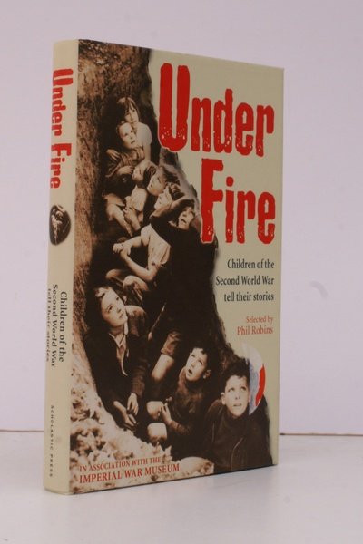 Under Fire. Children of the Second World War tell their …