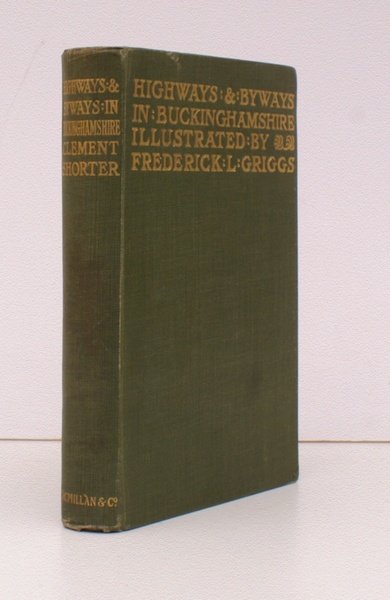 Highways and Byways in Buckinghamshire. With Illustrations by Frederick L. …