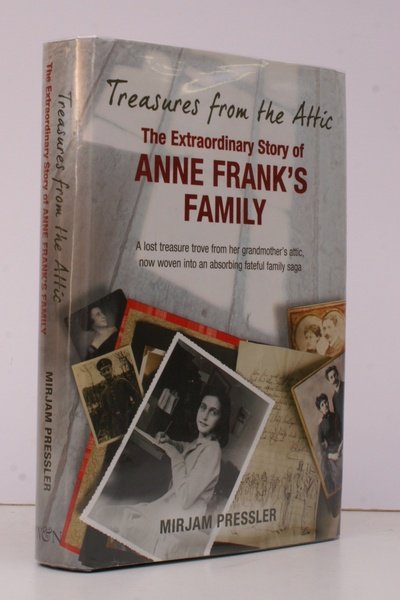 Treasures from the Attic. The Extraordinary Story of Anne Frank's …