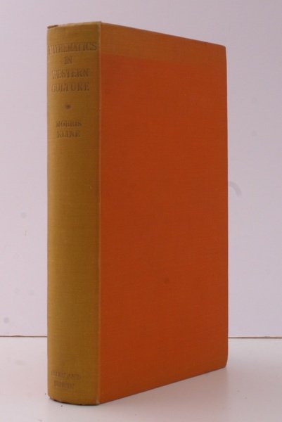 Mathematics in Western Culture. [First UK Edition].