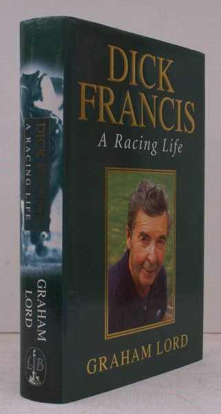 Dick Francis. A Racing Life. NEAR FINE COPY IN UNCLIPPED …