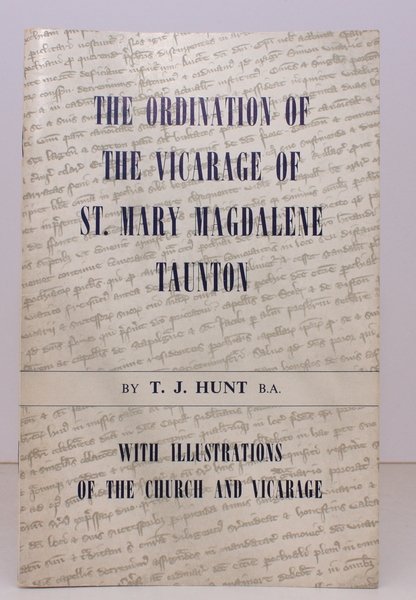 The Ordination of the Vicarage of St. Mary Magdalene Taunton. …