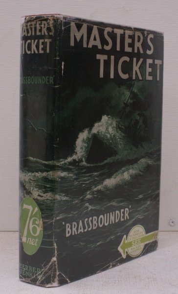 Master's Ticket. By 'Brassbounder' (Alec Glanville). IN UNCLIPPED DUSTWRAPPER