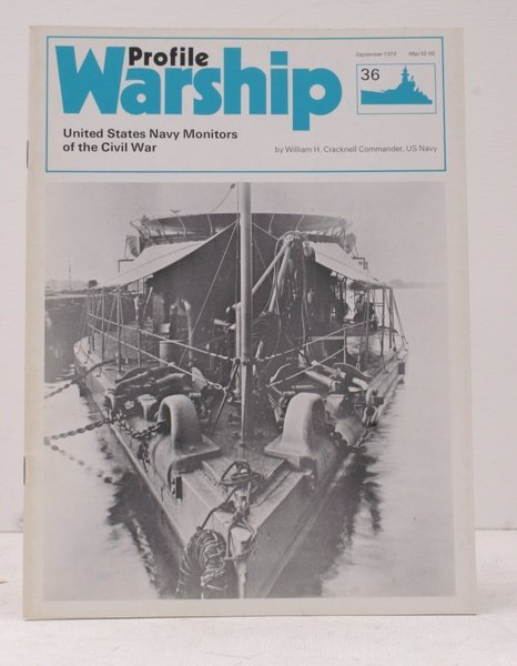 Warship Profile 36: United States Navy Monitors of the Civil …