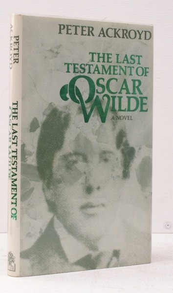 The Last Testament of Oscar Wilde. AUTHOR'S PRESENTATION COPY