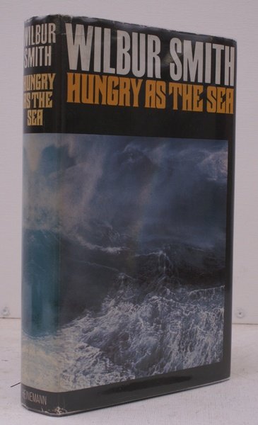 Hungry as the Sea. NEAR FINE COPY IN UNCLIPPED DUSTWRAPPER